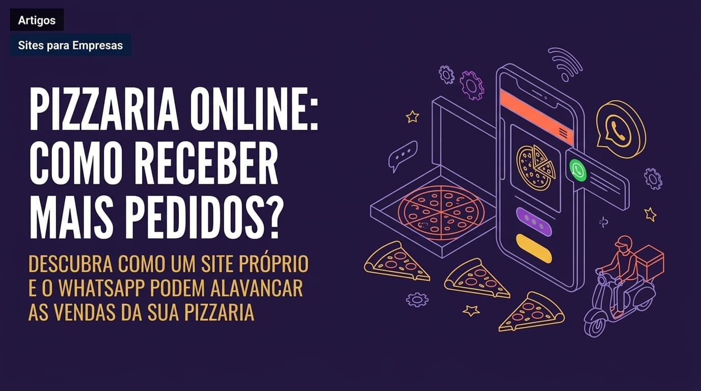 Pizzaria online: como receber mais pedidos